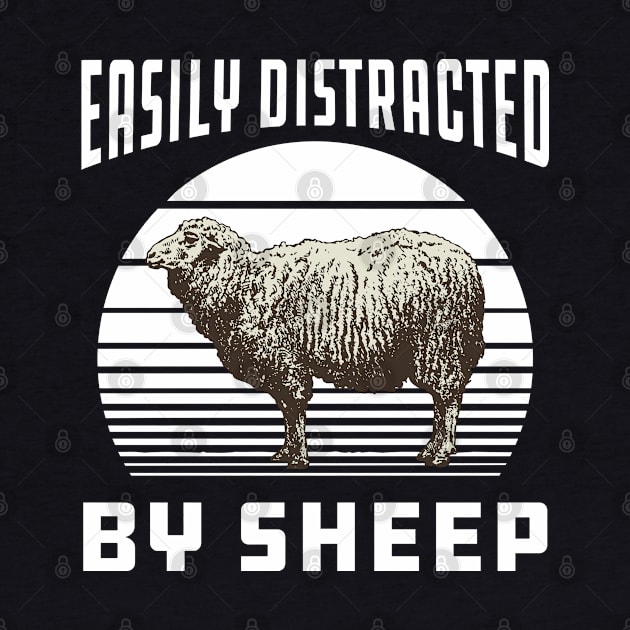 Sheep - Easily distracted by sheep by KC Happy Shop